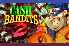 Cash Bandits 2