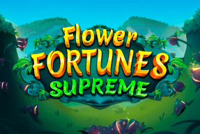 Flower Fortunes Supreme