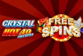 Crystal Hot 40 Free Spins