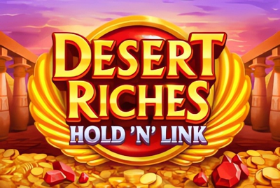 Desert Riches: Hold 'N' Link