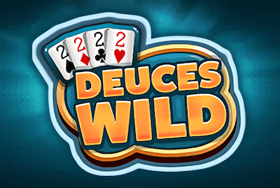 DEUCES WILD