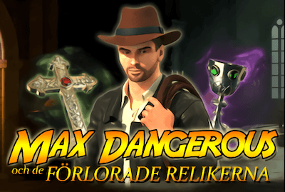 Max Dangerous and the Lost Relics