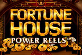 Fortune House Power Reels