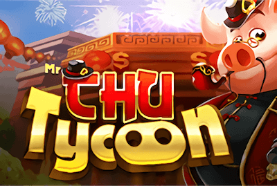 Mr Chu Tycoon