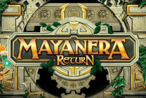 Mayanera Return