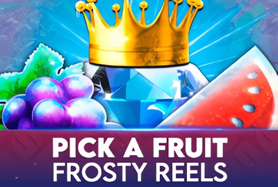 Pick A Fruit - Frosty Reels