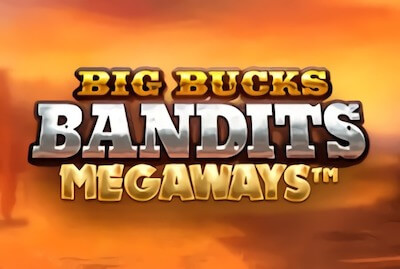 Big Bucks Bandits Megaways